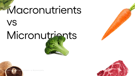 Macros vs. Micronutrients